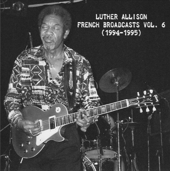 LutherAllison1994-1995FrenchBroadcastsVol6 (4).jpg